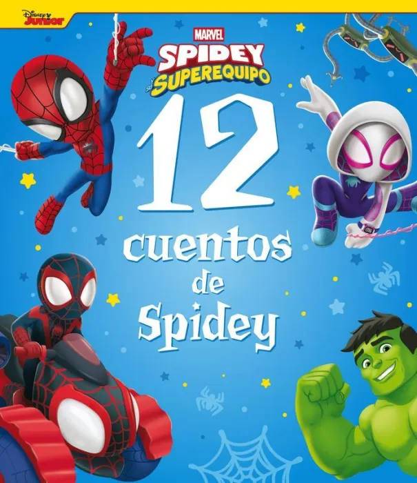 12 Cuentos de Spidey. Spidey y Su Superequipo