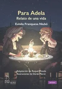 Para Adela. Relato de una Vida