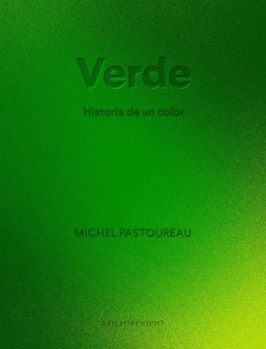 Verde. Historia de un Color