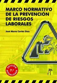 Marco Normativo de la Prevención de Riesgos Laborales
