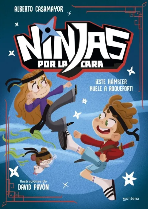 Ninjas por la Cara 1 ¡Este Hámster Huele a Roquefort!