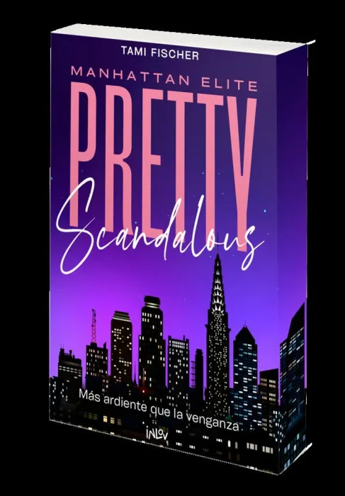 Pretty Scandalous:mas Ardiente que la Venganza