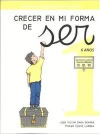 Crecer en mi Forma de Ser 1 (6 Años)
