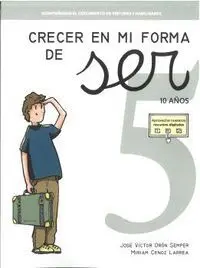 Crecer en mi Forma de Ser 5 (10 Años)