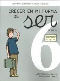 Crecer en mi Forma de Ser 6 (11 Años)
