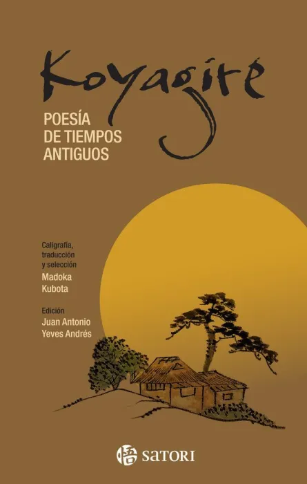 Koyagire. Poesia de Tiempos Antiguos