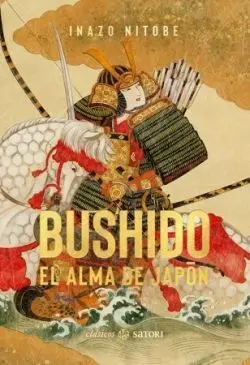 Bushido. El Alma de Japon