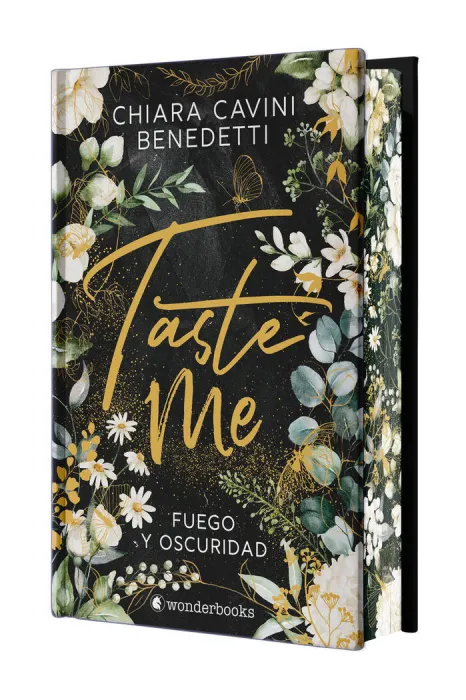 Taste me. Fuego y Oscuridad (Ed. especial)