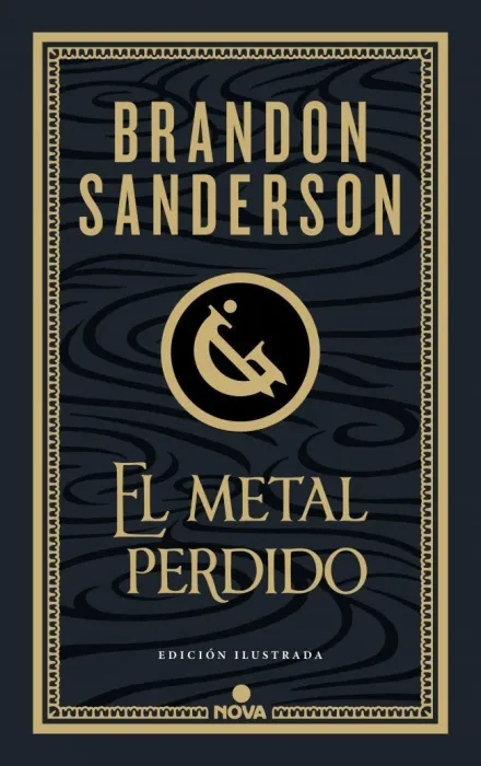 El Metal Perdido (Edición Ilustrada) (Mistborn 7)