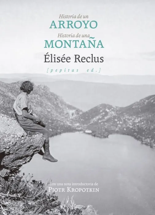 Historia de un Arroyo Seguido de Historia de una Montaña