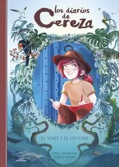 Los Diarios de Cereza 6 el Viaje y el Olvido