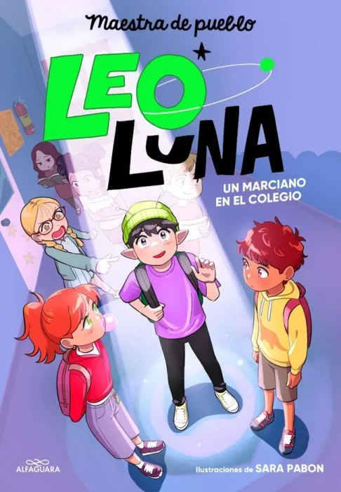 Leo Luna 1. Un Marciano en el Colegio
