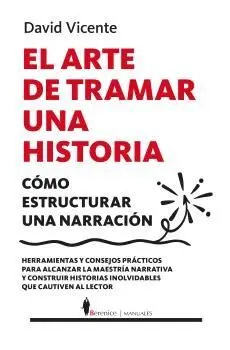 El Arte de Tramar una Historia