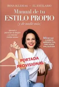 Manual de tu Estilo Propio (Y de Nadie Más)