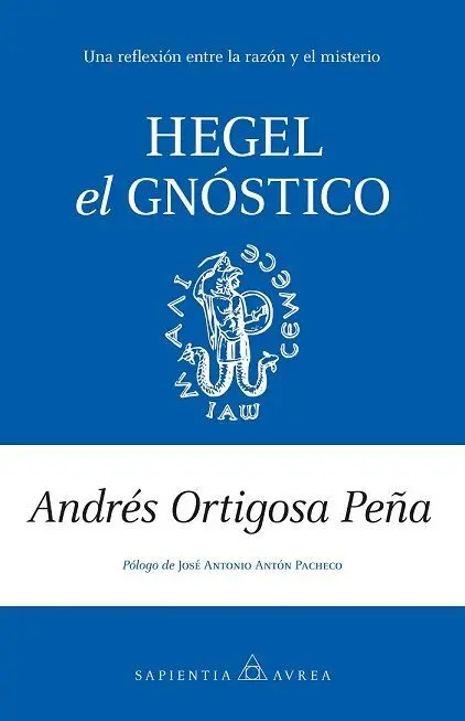 Hegel, el Gnóstico
