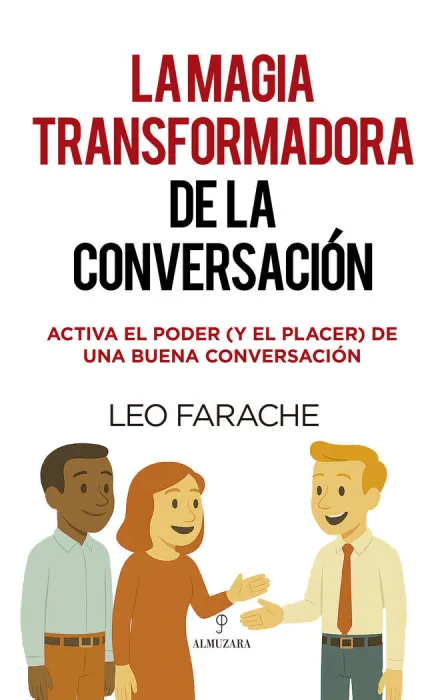 La Magia Transformadora de la Conversación