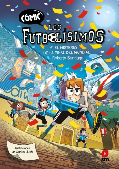 Los Futbolísimos 4: el Misterio de la Final del Mundial