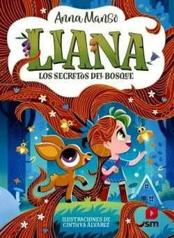 Liana 4. Los Secretos del Bosque