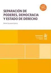 Separación de Poderes, Democracia y Estado de Derecho