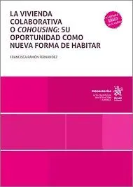 La Vivienda Colaborativa o Cohousing: Su Oportunidad Como Nueva Forma de Habitar