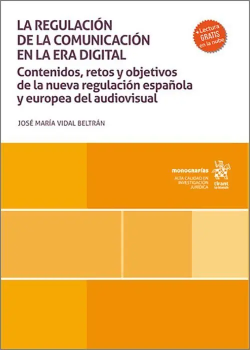 La Regulacion de la Comunicacion en la Era Digital