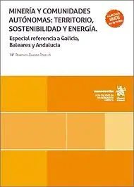 Mineria y Comunidades Autonomas Territorio, Sostenibilidad y Energía