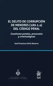 El Delito de Corrupcion de Menores (189. 1. A) del Codigo Penal
