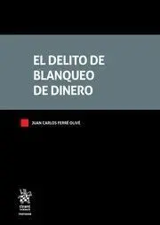 El Delito de Blanqueo de Dinero