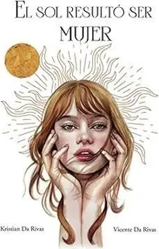 El Sol Resultó Ser Mujer