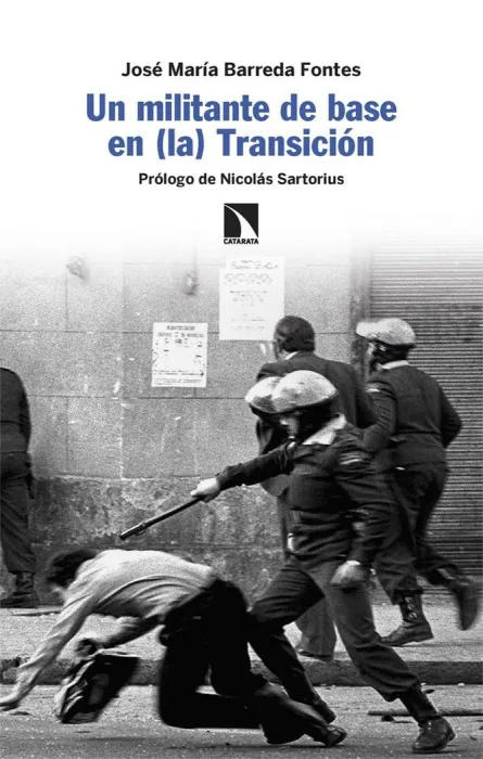 Un Militante de Base en (La) Transicion