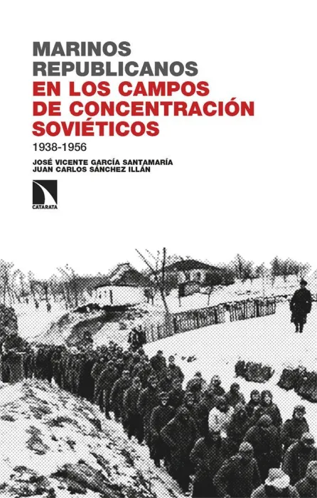 Marinos Republicanos en Campos Concentracion Sovieticos