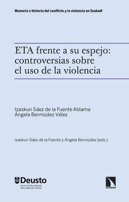 Eta Frente a Su Espejo: Controversias Sobre el Uso de la Violencia