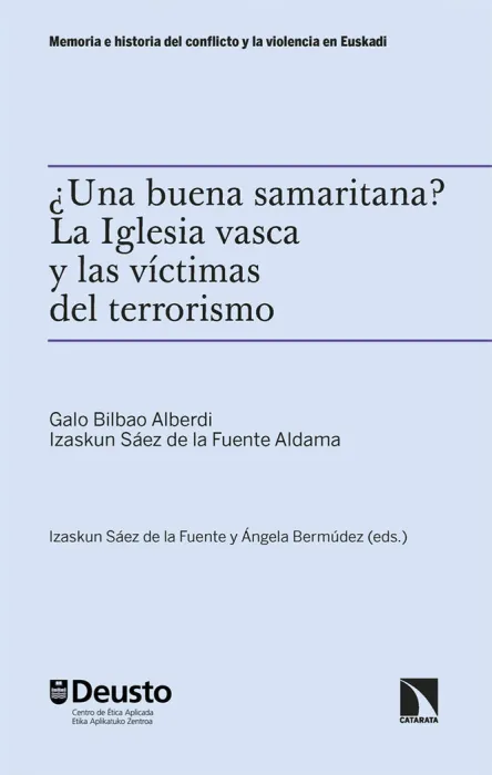 Una Buena Samaritana?. La Iglesia Vasca y las Víctimas del Terrorismo