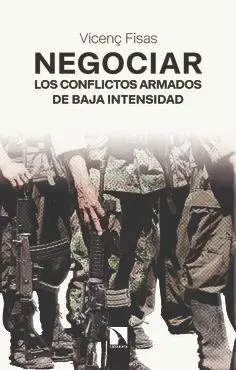 Negociar los Conflictos Armados de Baja Intensidad