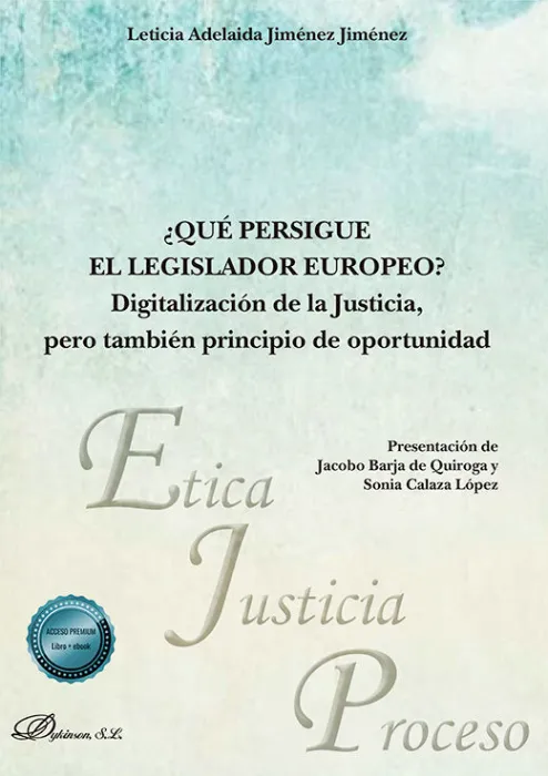 Que Persigue el Legislador Europeo