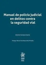 Manual de Policia Judicial en Delitos Contra la Seguridad Vial