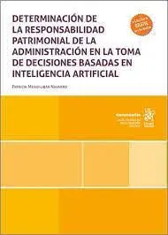 Determinacion de la Responsabilidad Patrimonial de la Administracion en la Toma de Decisiones Basadas en Inteligencia Artificial