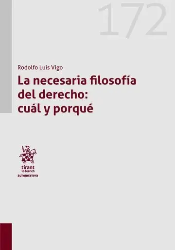 La Necesaria Filosofía del Derecho: Cuál y Porqué