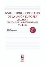 Instituciones y Derecho de la Unión Europea T. ii Derecho de la Unión Europea