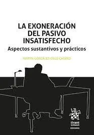 La Exoneración del Pasivo Insatisfecho