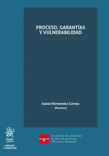 Proceso, Garantias y Vulnerabilidad