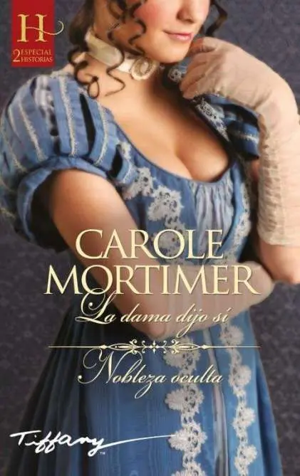 La Dama Dijo sí / Nobleza Oculta