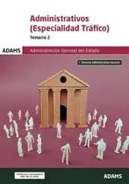 Administrativos. Especialidad Tráfico. Temario 1