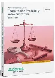Tramitacion Procesal y Administrativa. Temario 3 Turno Libre