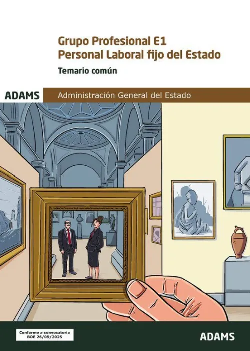 Grupo Profesional E1 Personal Laboral Fijo del Estado. Temario Común