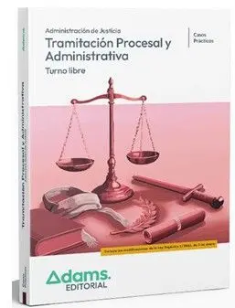 Tramitación Procesal y Administrativa. Turno Libre. Casos Prácticos