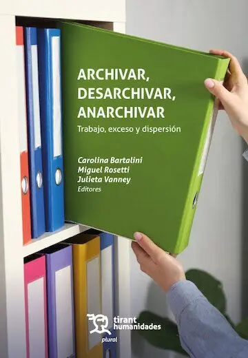 Archivar, Desarchivar, Anarchivar