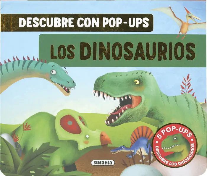 Los Dinosaurios - Descubre con Pop-Ups