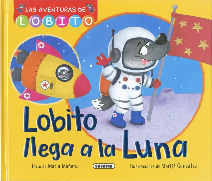 Lobito Llega a la Luna - las Aventuras de Lobito