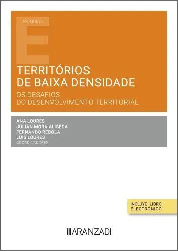 Territorios de Baixa Densidade. Os Desafios Do Desenvolvimento Territorial
